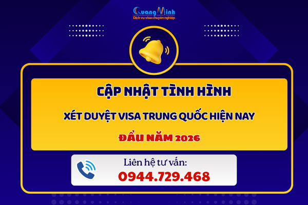 CẬP NHẬT MỚI NHẤT 2026: XÉT DUYỆT VISA TRUNG QUỐC CÓ GÌ THAY ĐỔI? CẬP NHẬT MỚI NHẤT 2026: XÉT DUYỆT VISA TRUNG QUỐC CÓ GÌ THAY ĐỔI?